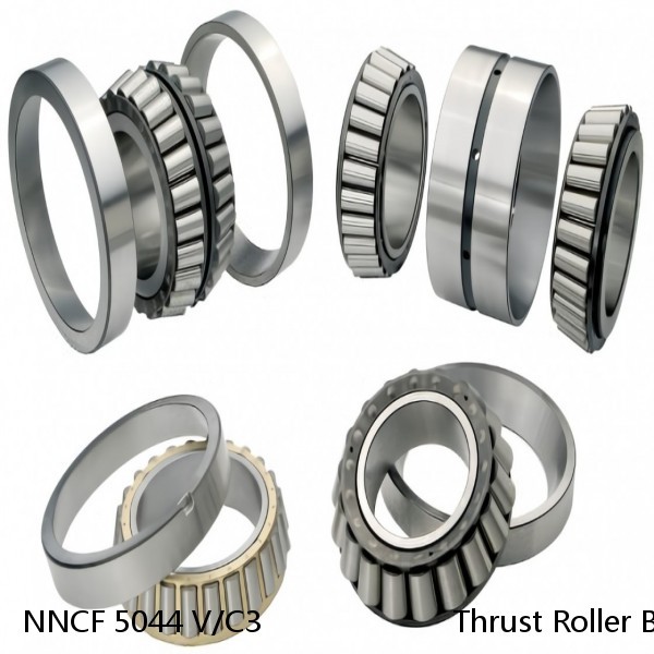 NNCF 5044 V/C3                      Thrust Roller Bearing