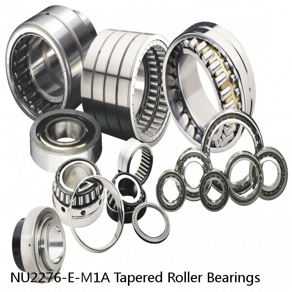 NU2276-E-M1A Tapered Roller Bearings